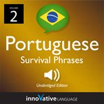 Learn portuguese: brazilian portuguese survival phrases, volume 2. Lessons 31-60 cover image