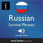 Learn russian: russian survival phrases, volume 1. Lessons 1-30 cover image