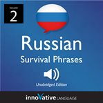 Learn russian: russian survival phrases, volume 2. Lessons 31-60 cover image