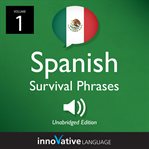 Learn spanish: mexican spanish survival phrases, volume 1. Lessons 1-25 cover image