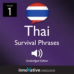 Learn thai: thai survival phrases, volume 1. Lessons 1-30 cover image