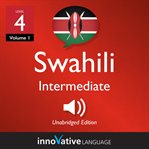 Learn swahili - level 4: intermediate swahili, volume 1. Lessons 1-25 cover image