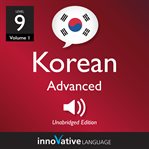 Learn korean - level 9: advanced korean, volume 1. Lessons 1-50 cover image