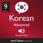 Learn Korean - Level 9: Advanced Korean, Volume 4 cover image