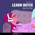 Learn dutch while sleeping cover image