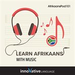 Learn afrikaans with music cover image