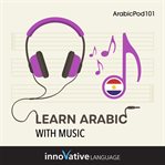 Learn Arabic With Music cover image
