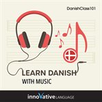 Learn Danish With Music cover image