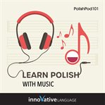 Learn Polish With Music cover image