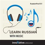 Learn Russian With Music cover image