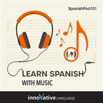 Learn Spanish With Music cover image