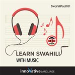 Learn Swahili With Music cover image