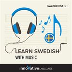 Learn Swedish With Music cover image