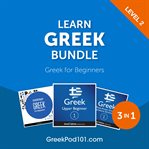 Learn Greek Bundle : Greek for Beginners (Level 2) cover image