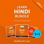 Learn Hindi Bundle : Hindi for Beginners (Level 2) cover image