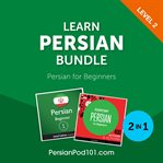 Learn Persian bundle : Persian for beginners. Level 2 cover image