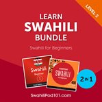 Learn Swahili bundle : Swahili for beginners. Level 2 cover image