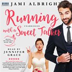 Running with a sweet talker cover image