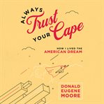 Always Trust Your Cape cover image