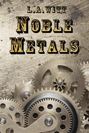 Noble Metals : Metals cover image