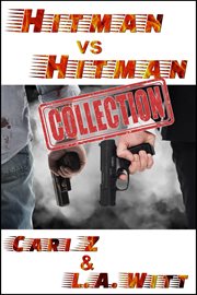 Hitman vs. Hitman : The Complete Collection. Hitman vs. Hitman cover image