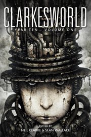 Clarkesworld. Year ten, volume one cover image
