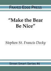 Make the Bear Be Nice cover image