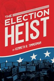 The Election Heist cover image