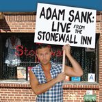 Adam sank: live from the stonewall inn cover image