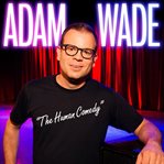 Adam wade: the human comedy cover image