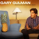 Gary gulman: conversations with inanimate objects cover image
