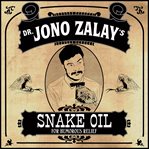Dr. jono zalay's snake oil for humorous relief cover image