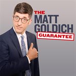 The Matt Goldich Guarantee cover image