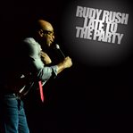 Rudy rush: late to the party cover image