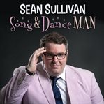 Sean sullivan: song & dance man cover image