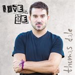 Thomas dale: love, me cover image