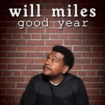 Will miles: good year cover image