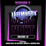 Laffmobb's we got next, volume 10 cover image