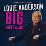 Louie Anderson : big underwear cover image