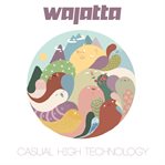 Wajatta: casual high technology cover image