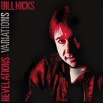 Bill hicks revelations: variations cover image