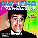Jay leno: hosts the 1984 la comedy competition cover image