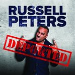 Russell peters: deported cover image