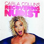 Carla collins: recovering nudist cover image