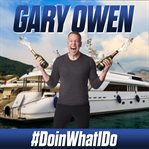 Gary owen: #doinwhatido cover image