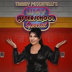 Tammy pescatelli: way after school special cover image