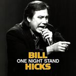 Bill hicks: one night stand cover image