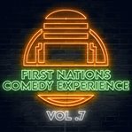 First nations comedy experience, volume 7 cover image