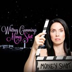 Whitney cummings: money shot cover image