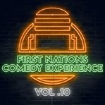 First nations comedy experience, volume 10 cover image